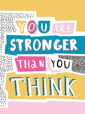 cover image of You Are Stronger Than You Think: Wise Words to Help You Build Your Inner Resilience